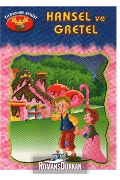 Polat Kitapçılık Yıldızlar Serisi Hansel ve Gretel