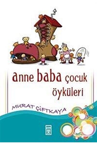 Timaş Yayınları Anne Baba Çocuk Öyküleri
