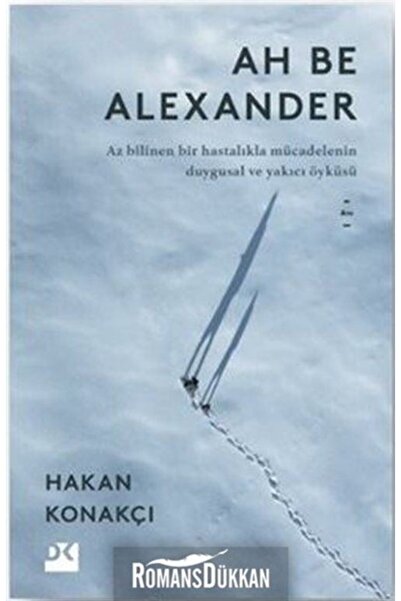 Doğan Kitap Ah Be Alexander - - Hakan Konakçı Kitabı