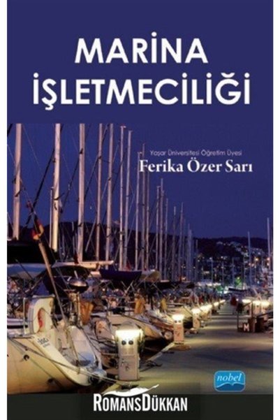 Nobel Akademik Yayıncılık Marina Işletmeciliği - Ferika Özer Sarı