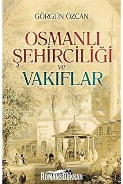Yeditepe Yayınevi Osmanlı Şehirciliği Ve Vakıflar