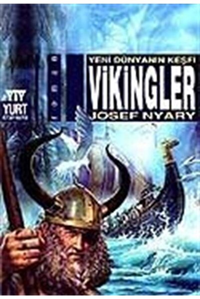 Yurt Kitap Yayın Vikingler / Yeni Dünyanın Keşfi