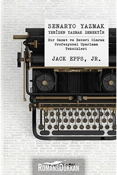 Kalkedon Yayınları Senaryo Yazmak Yeniden Yazmak Demektir - Jack Epps Jr. 978...