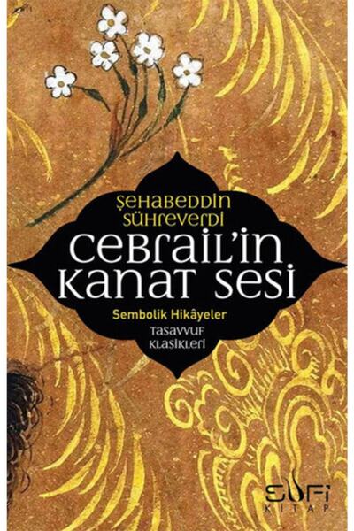 Türk Dil Kurumu Yayınları Cebrail'in Kanat Sesi Sufi Kitap , Şehadettin Sühre...