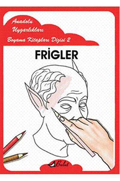 Bulut Yayınları فريجلر - كتب تلوين الحضارات الأناضولية 2