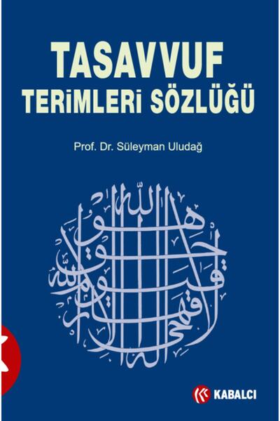Kabalcı Yayınevi Tasavvuf Terimleri Sözlüğü Süleyman Uludağ