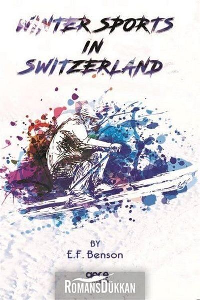 Gece Kitaplığı Sporturi de iarnă în Elveția / Biblioteca de noapte / E. F. Benson