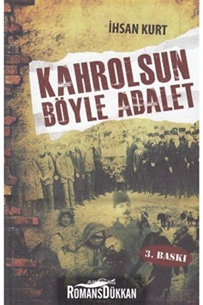 Akçağ Yayınları Bsrl Kahrolsun Böyle Adalet- İhsan Kurt