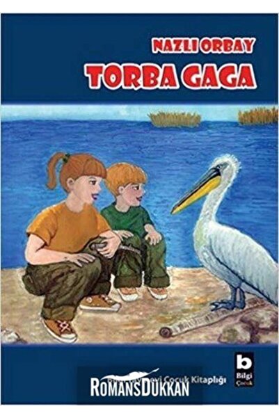 Bilgi Yayınevi Torba Gaga kitabı / Nazlı Orbay / Bilgi Yayınevi Çocuk