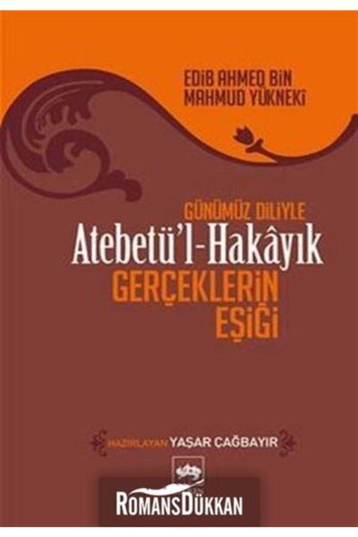 Ötüken Neşriyat Atebetül Hakayık Gerçeklerin Eşiği