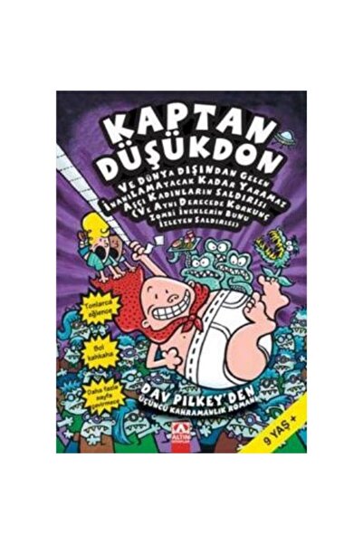 Altın Kitaplar Kaptan Düşükdon-3: Ve Dünya Dışından Gelen Inanılmayacak Kadar Ya
