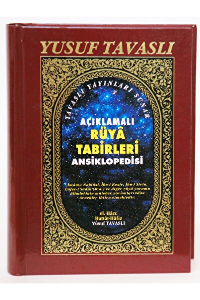 Tavaslı Yayınları Açıklamalı Rüyâ Tabirleri Ansiklopedisi