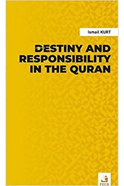 Fecr Yayınevi Destiny And Responsibility In The Quran