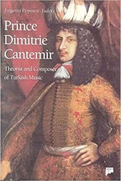 A7 Kitap Prince Dimitrie Cantemir Theorist And Composer Of Turkish Music