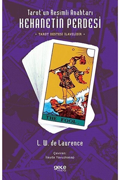 Gece Kitaplığı Tarot’un Resimli Anahtarı - Kehanetin Perdesi (tarot Destesi Ilavelidir) - - L. W. De