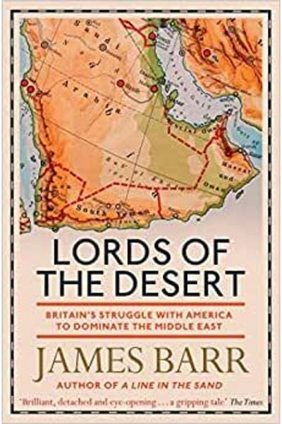 A7 Kitap أمراء الصحراء: صراع بريطانيا مع أمريكا للسيطرة على الشرق الأوسط