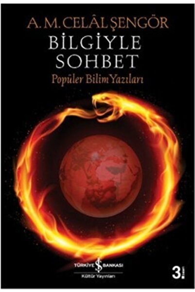 İş Bankası Kültür Yayınları Bilgiyle Sohbet / Ali Mehmet Celal Şengör / / 978...