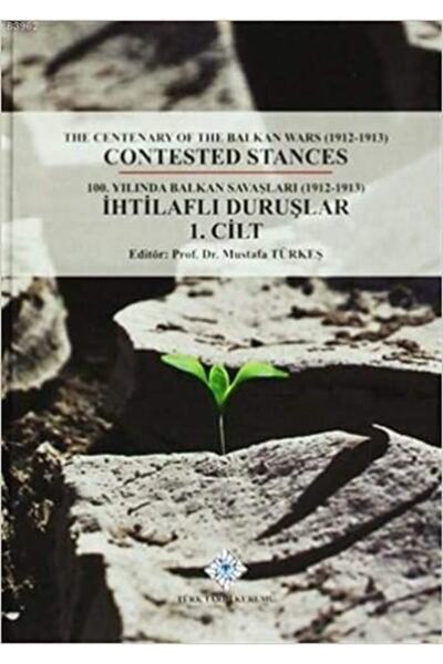 A7 Kitap 100.حرب البلقان في العام (1912- 1913) الأوضاع المتناثرة (مجموعة من م...