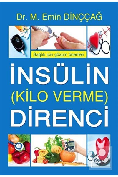 Tunç Yayıncılık Insülin Direnci (kilo Verme) - M. Emin Dinççağ 9786057783448