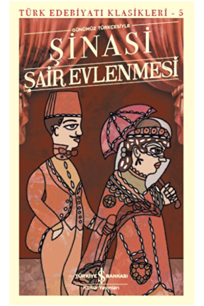 İş Bankası Kültür Yayınları Şair Evlenmesi (günümüz Türkçesiyle) - Şinasi -