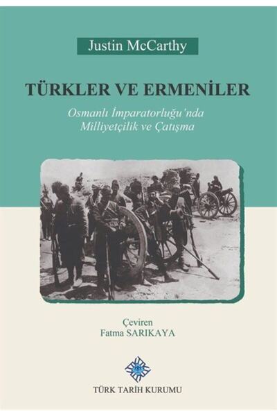 Türk Tarih Kurumu Yayınları Türkler Ve Ermeniler Osmanlı Imparatorluğu'nda Mi...