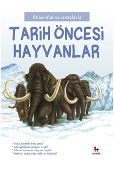 Almidilli Yayınları Ilk Sorular Ve Cevaplarla:tarih Öncesi Hayvanlar