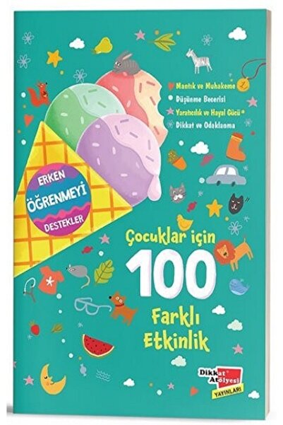 Dikkat Atölyesi Yayınları Çocuklar Için 100 Farklı Etkinlik