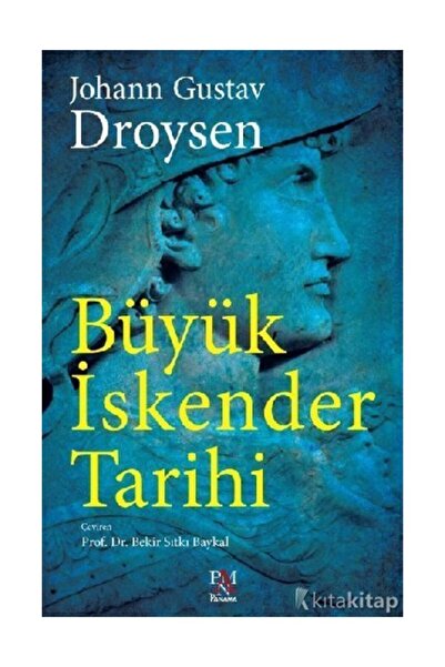 Panama Yayıncılık Bsrl Kmp4 Büyük Iskender Tarihi - Johann Gustav Droysen