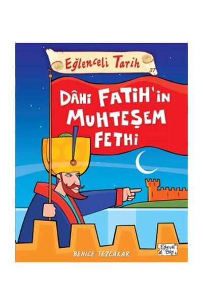 Timaş Çocuk Dâhi Fatih'in Muhteşem Fethi - Eğlenceli Tarih