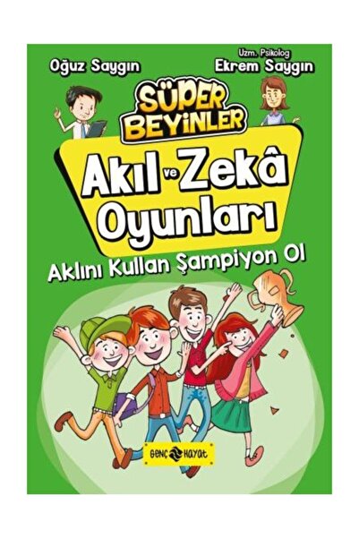 Genç Hayat Yayınları Aklını Kullan Şampiyon Ol - Akıl Ve Zeka Oyunları 4 - Oğ...