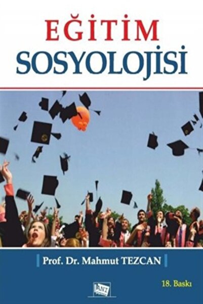 Anı Yayıncılık Eğitim Sosyolojisi (Mahmut Tezcan)