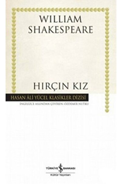 İş Bankası Kültür Yayınları Hırçın Kız