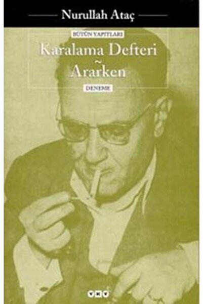Yapı Kredi Yayınları Karalama Defteri - Ararken - - Nurullah Ataç
