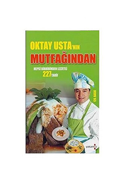 Yakamoz Yayınevi Oktay Usta'nın Mutfağından 227 Yemek Tarifi Oktay Aymelek