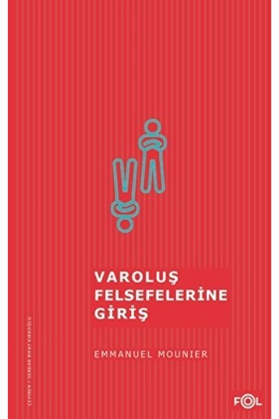 FOL Kitap Varoluş Felsefelerine Giriş - Emmanuel Mounier -