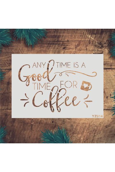 STENCİLTASARIM Stencil Design Yz014 Coffee Time - Decorative Wall, Item, Tiles, Fabric Painting Templates 21x30cm