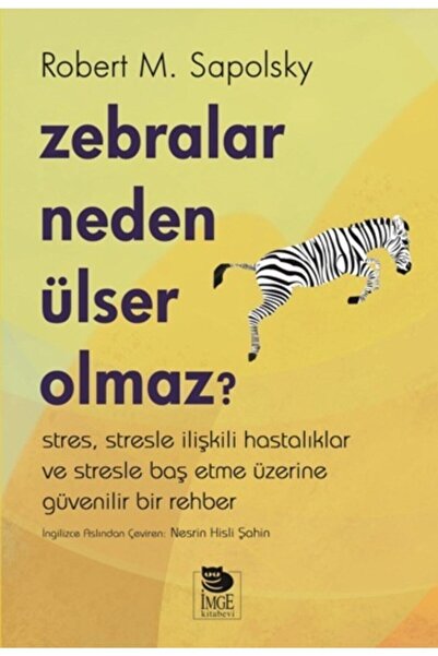 İmge Kitabevi Yayınları Zebralar Neden Ülser Olmaz