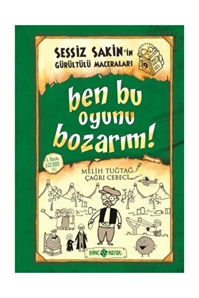 Sessiz Sakin'in Gürültülü Maceraları 09 Ben Bu Oyunu Bozarım Cilt