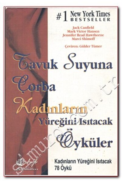Hyb Yayıncılık Tavuk Suyuna Çorba Kadınların Yüreğini Isıtacak Öyküler Kadınl...