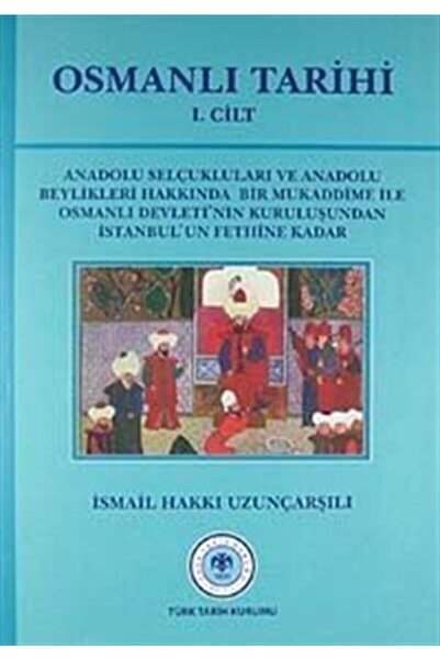 Türk Tarih Kurumu Yayınları Osmanlı Tarihi (1.cilt)