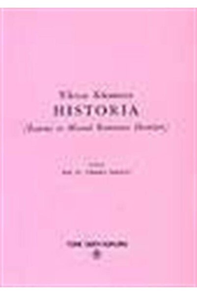 Türk Tarih Kurumu Yayınları Hıstorıa ( Ioannes Ve Manuel Komnenos Devirleri )