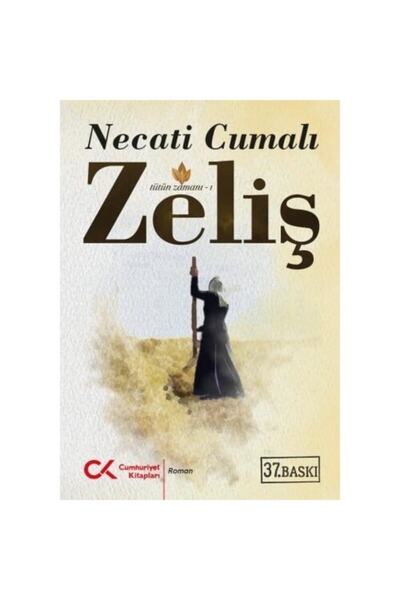 Cumhuriyet Kitapları Zeliş / Necati Cumalı / / 9789757720614