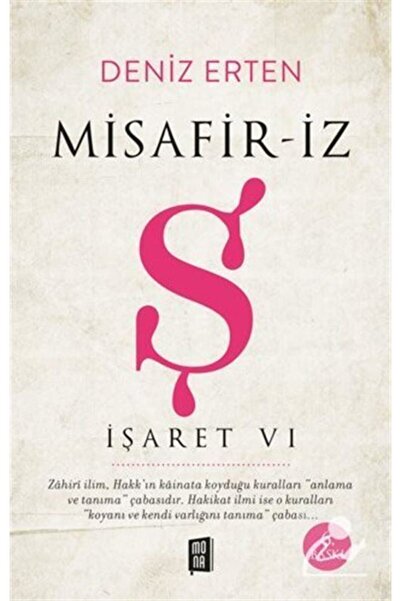 Mona Kitap Misafiriz-ş-işaret 6 - Deniz Erten