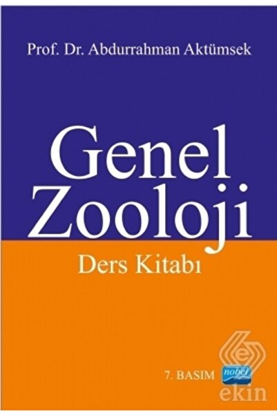 Nobel Akademik Yayıncılık Genel Zooloji Ders Kitabı / Abdurrahman Aktümsek / ...