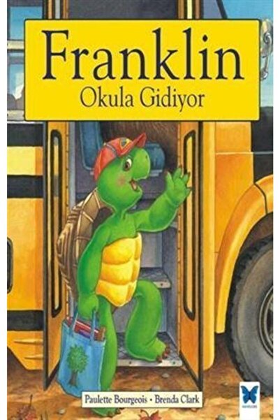 Mavi Kelebek Yayınları Franklin Okula Gidiyor