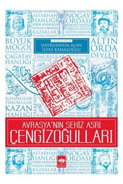 Ötüken Neşriyat Avrasya'nın Sekiz Asrı Çengizoğulları / Ilyas Kemaloğlu, Hayr...