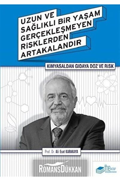 The Kitap Kimyasaldan Gıdaya Doz ve Risk / The Kitap / Ali Esat Karakaya