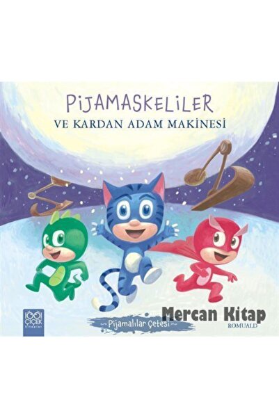 1001 Çiçek Kitaplar Pijamaskeliler Ve Kardan Adam Makinesi