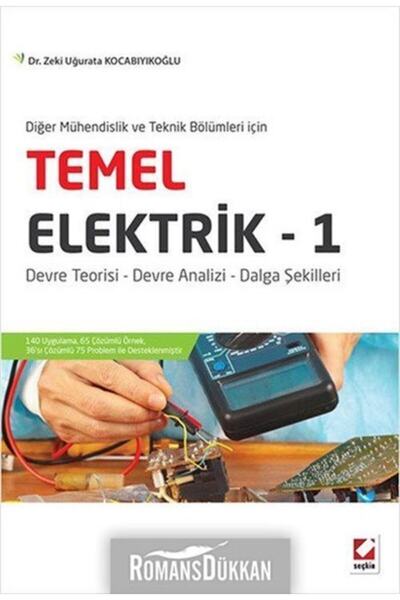 Seçkin Yayıncılık Temel Elektrik 1 - Diğer Mühendislik Ve Teknik Bölümleri Için