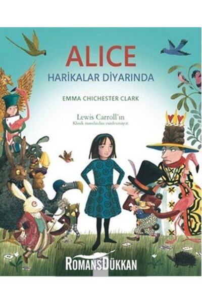 1001 Çiçek Kitaplar Alice Harikalar Diyarında - Emma Chichester Clark